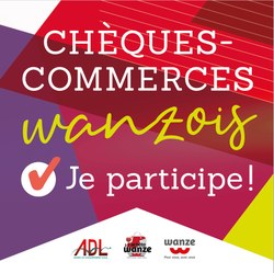 Liste des établissements wanzois participant aux chèques-commerces rentrée scolaire, naissances et noces